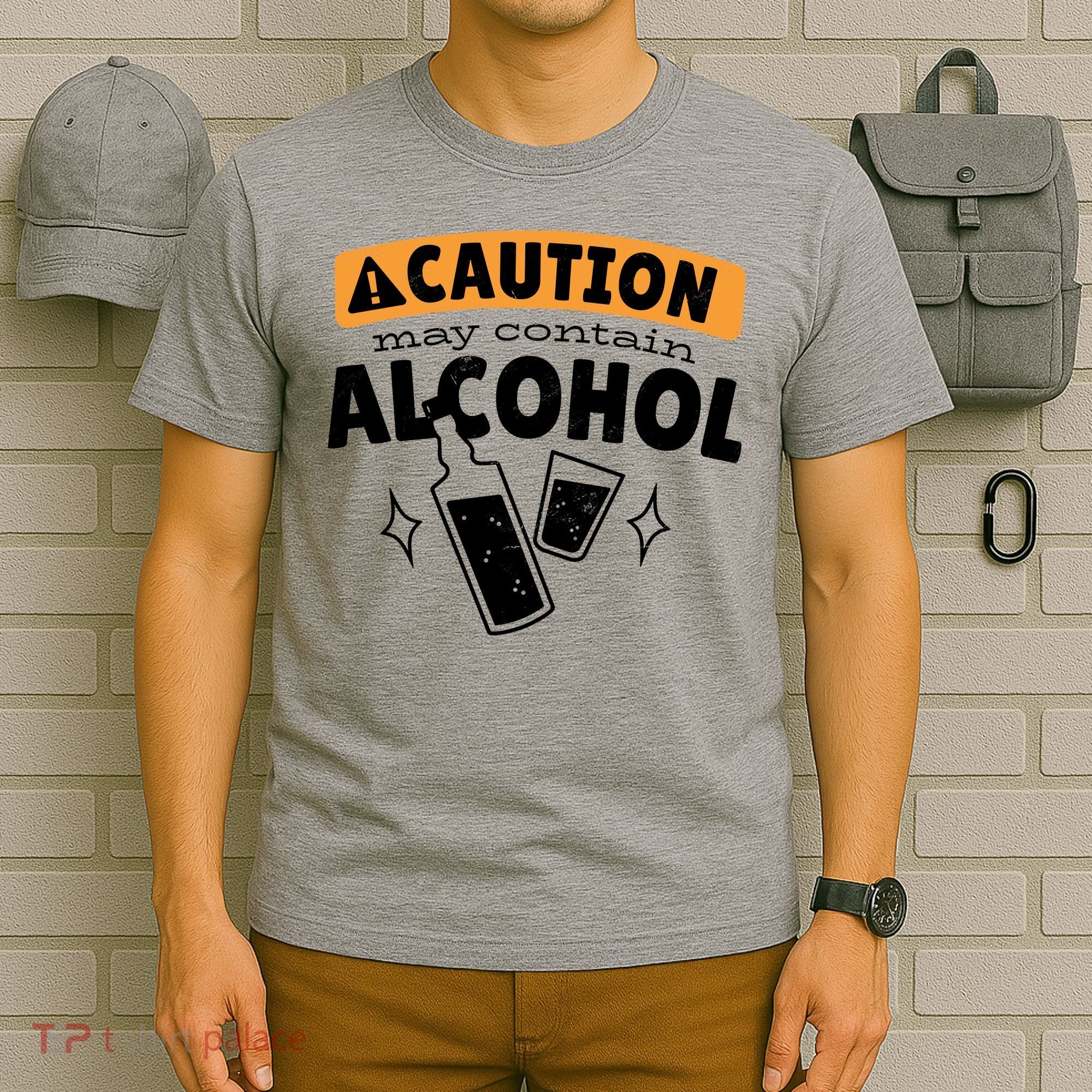 Caution May Contain Alcohol T-Shirt