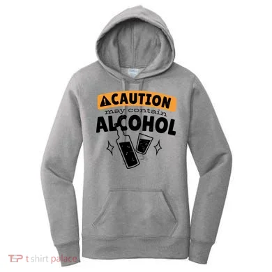 Caution May Contain Alcohol Women's Hoodie
