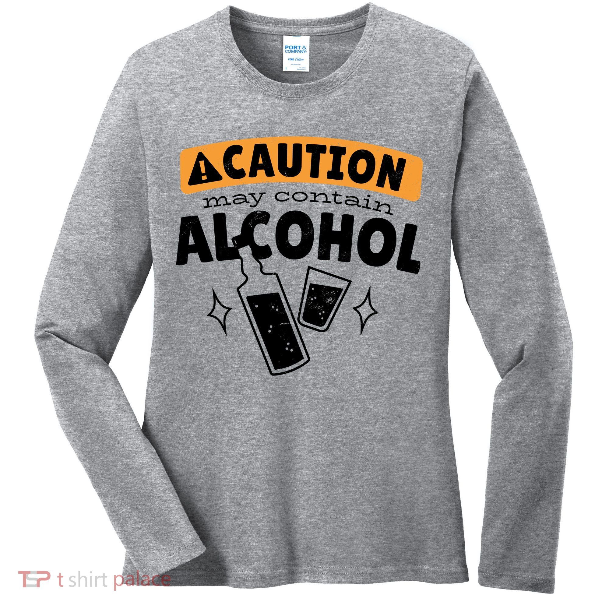 Caution May Contain Alcohol Women's Long Sleeve Shirt