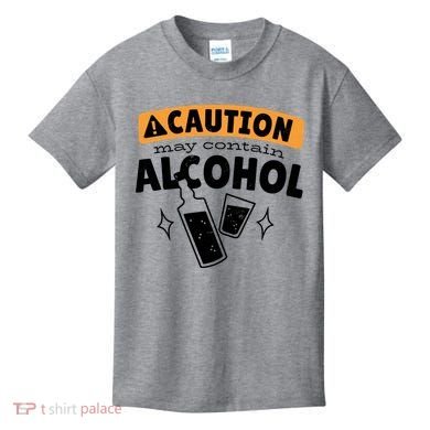 Caution May Contain Alcohol Kids T-Shirt