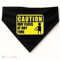 Caution May Floss At Any Time USA-Made Doggie Bandana thumb 0