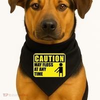 Caution May Floss at Any Time USA-Made Doggie Bandana thumb 1