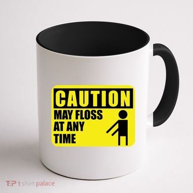 Caution May Floss at Any Time Coffee Mug back