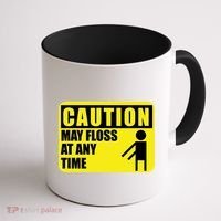 Caution May Floss at Any Time Coffee Mug thumb 1