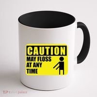 Caution May Floss At Any Time Coffee Mug thumb 1