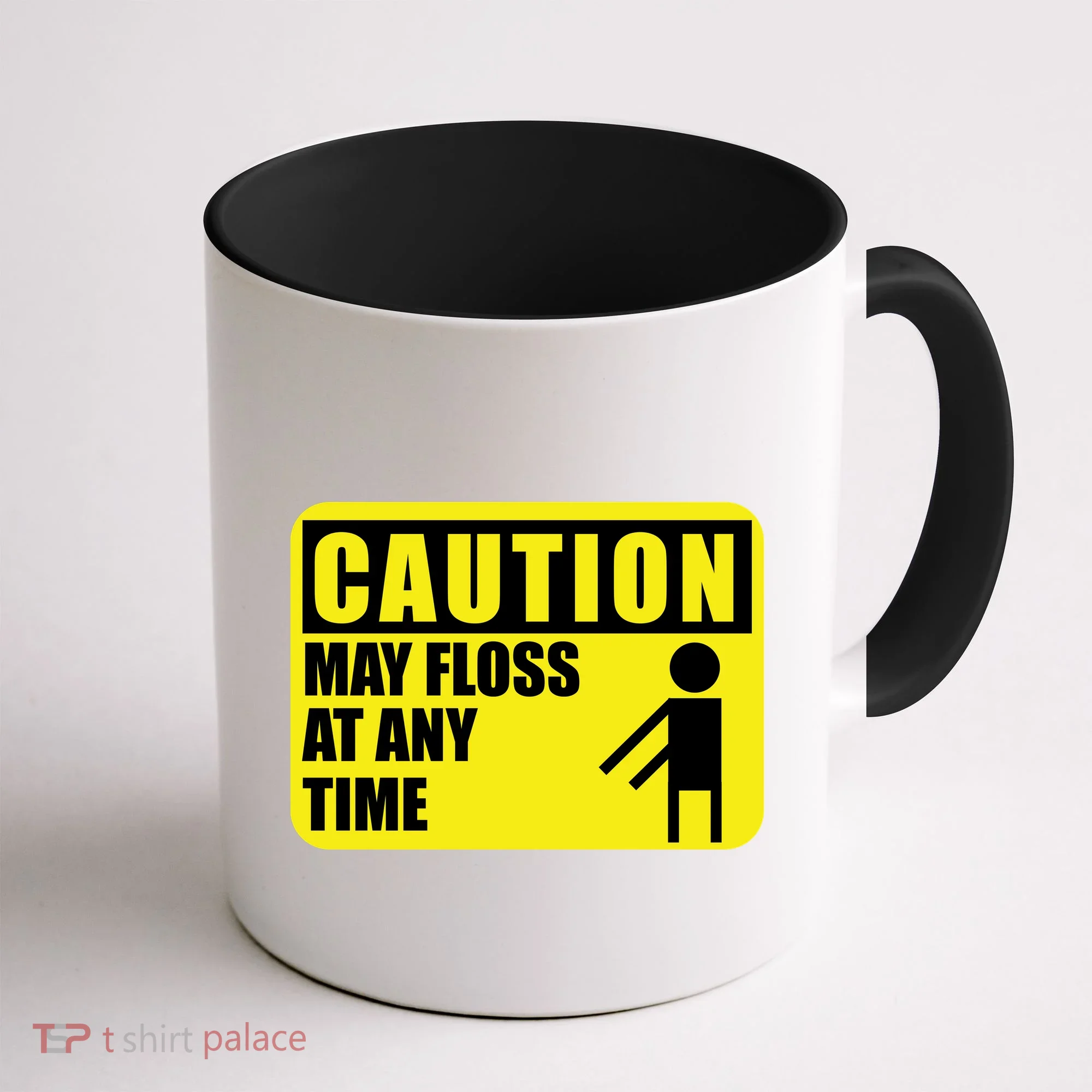 Caution May Floss at Any Time Coffee Mug