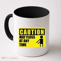 Caution May Floss at Any Time Coffee Mug thumb 0