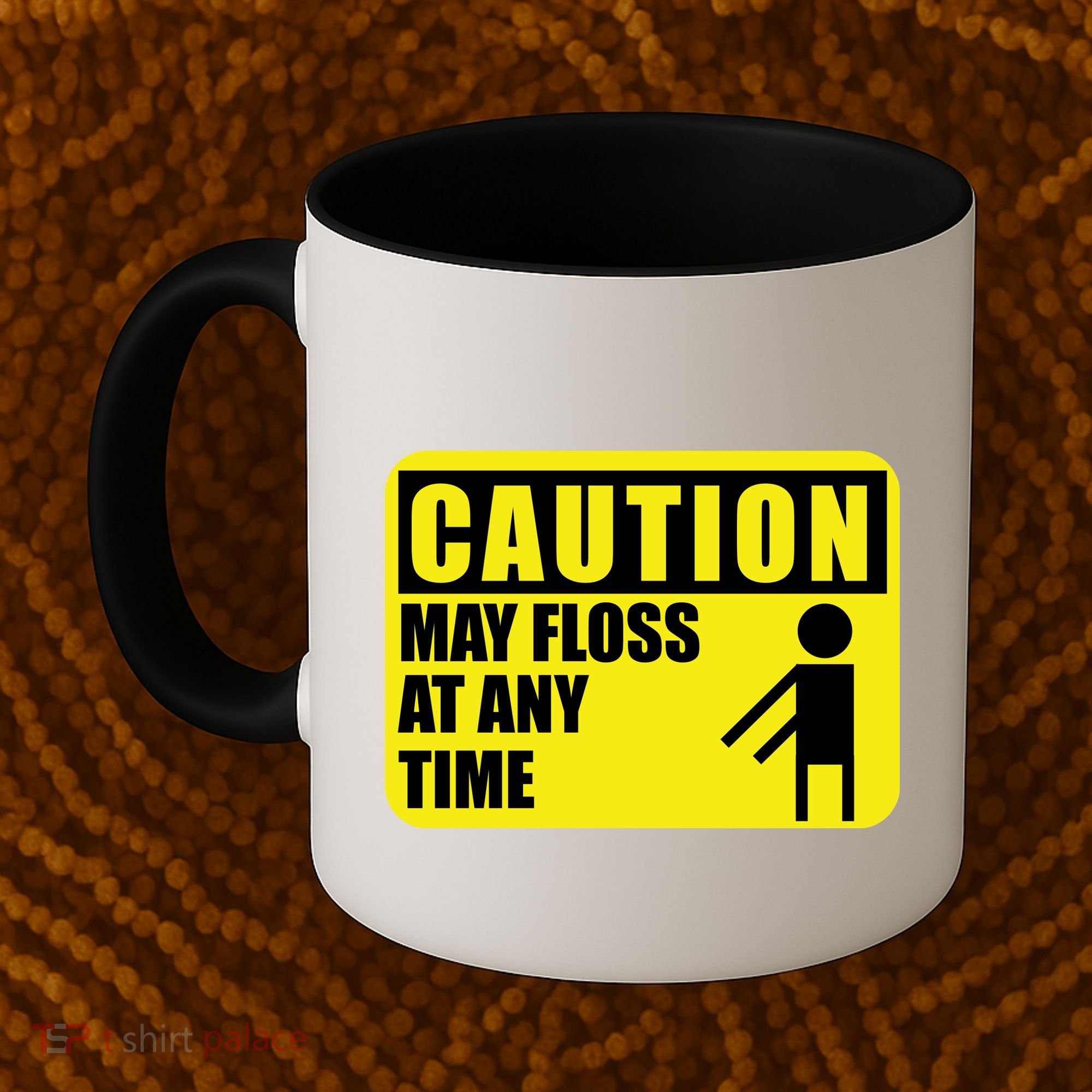 Caution May Floss at Any Time Coffee Mug