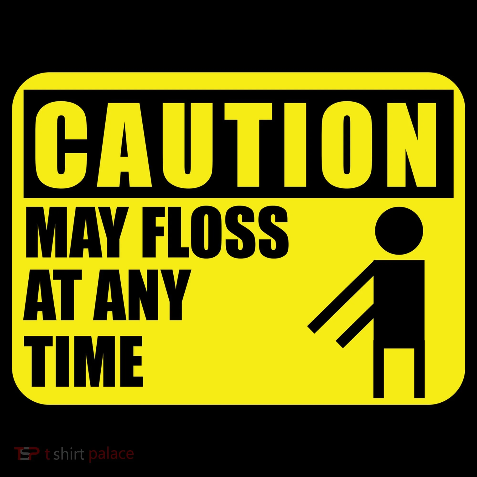 Caution May Floss at Any Time Coffee Mug