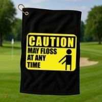 Caution May Floss At Any Time Golf Towel thumb 1
