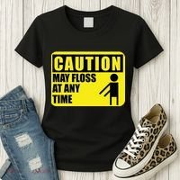 Caution May Floss at Any Time Women's T-Shirt thumb 3