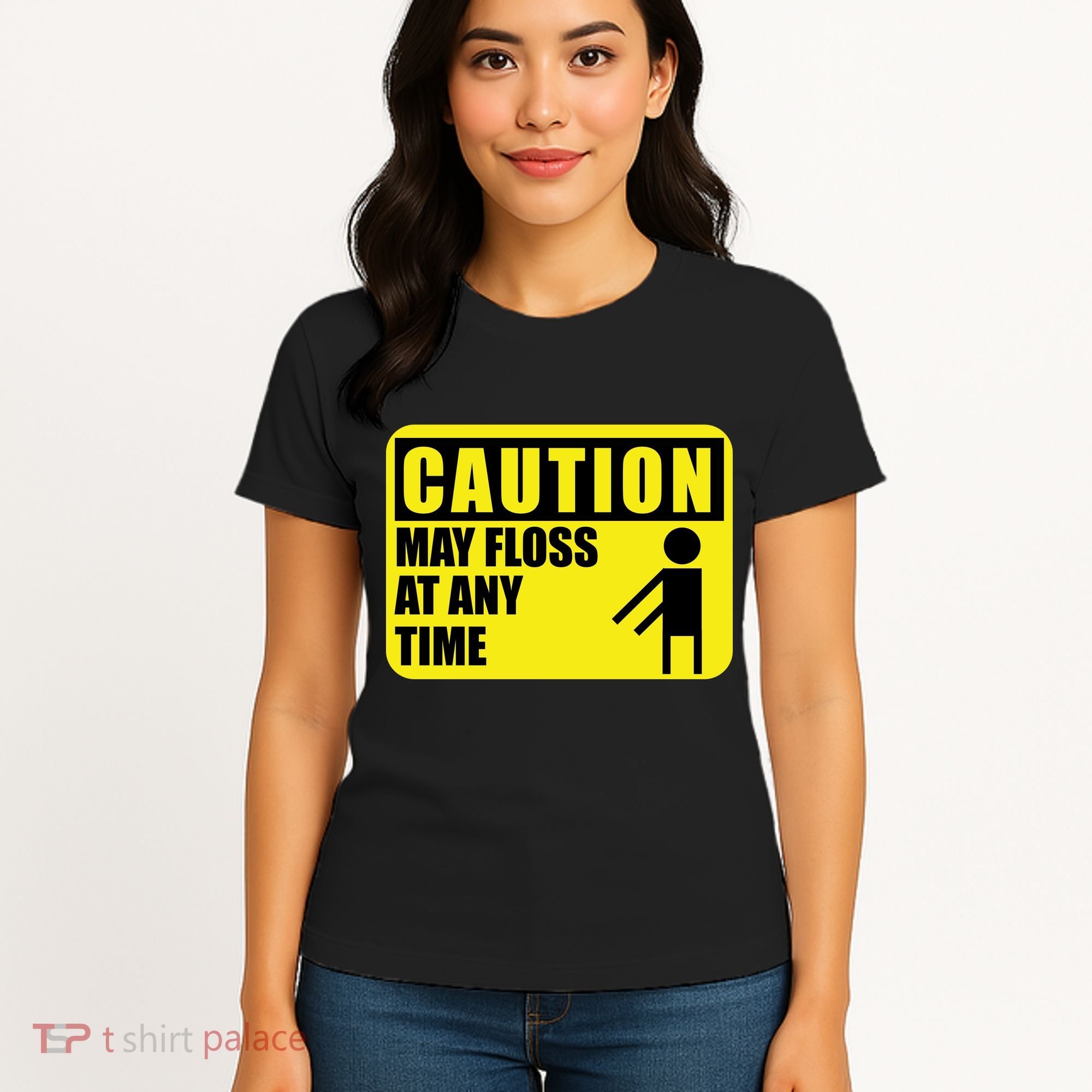 Caution May Floss at Any Time Women's T-Shirt