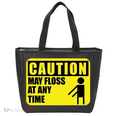 Caution May Floss at Any Time Tote Bag