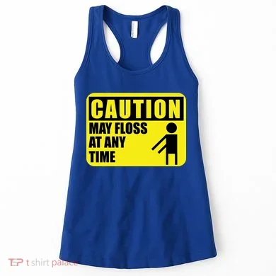 Caution May Floss At Any Time Women's Tank Top
