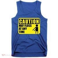 Caution May Floss At Any Time Tank Top thumb 0