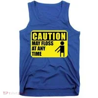 Caution May Floss At Any Time Tank Top thumb 0