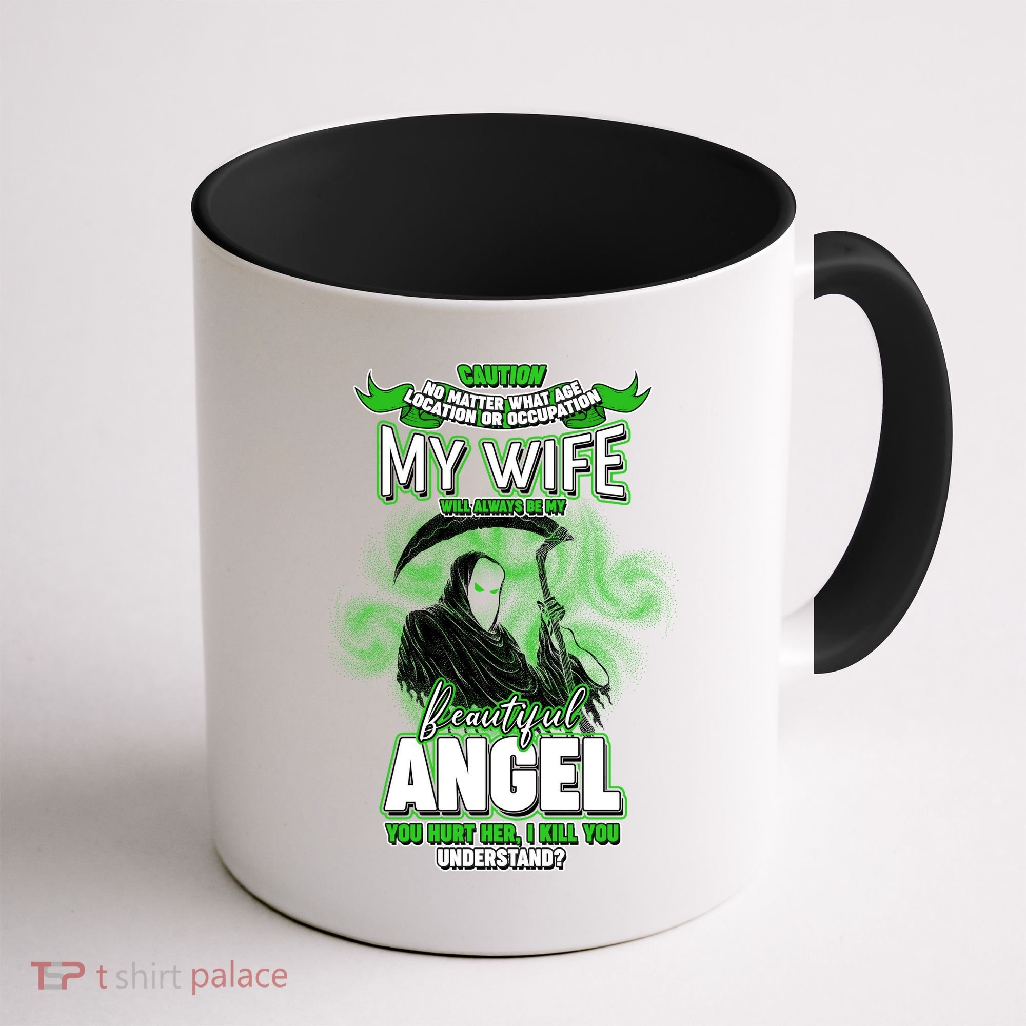 Caution My Wife Will Always Be My Beautiful Angel Hurt Her I Kill You Coffee Mug