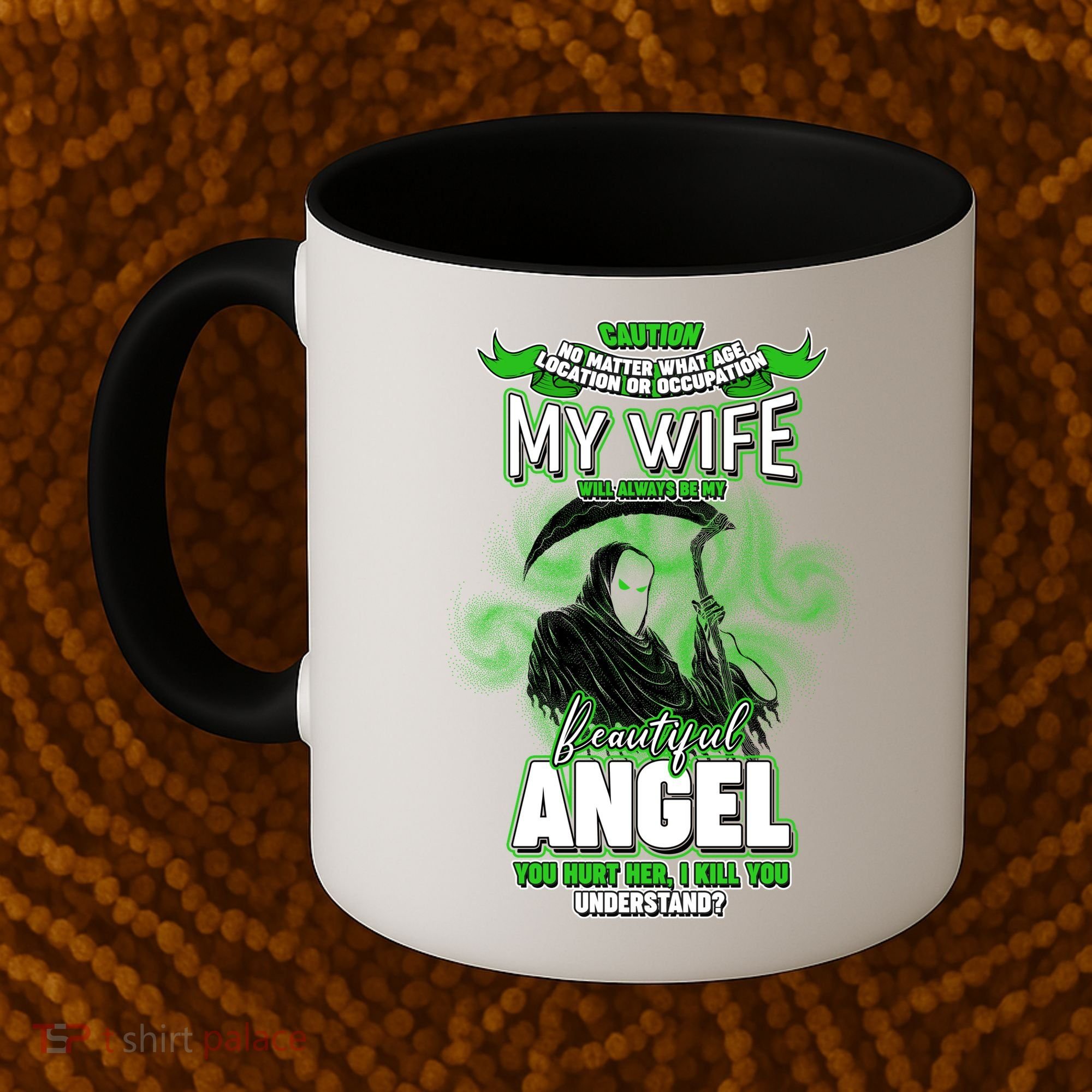 Caution My Wife Will Always Be My Beautiful Angel Hurt Her I Kill You Coffee Mug