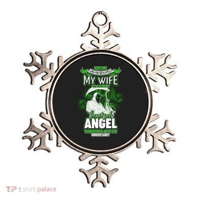 Caution My Wife Will Always Be My Beautiful Angel Hurt Her I Kill You Ornament