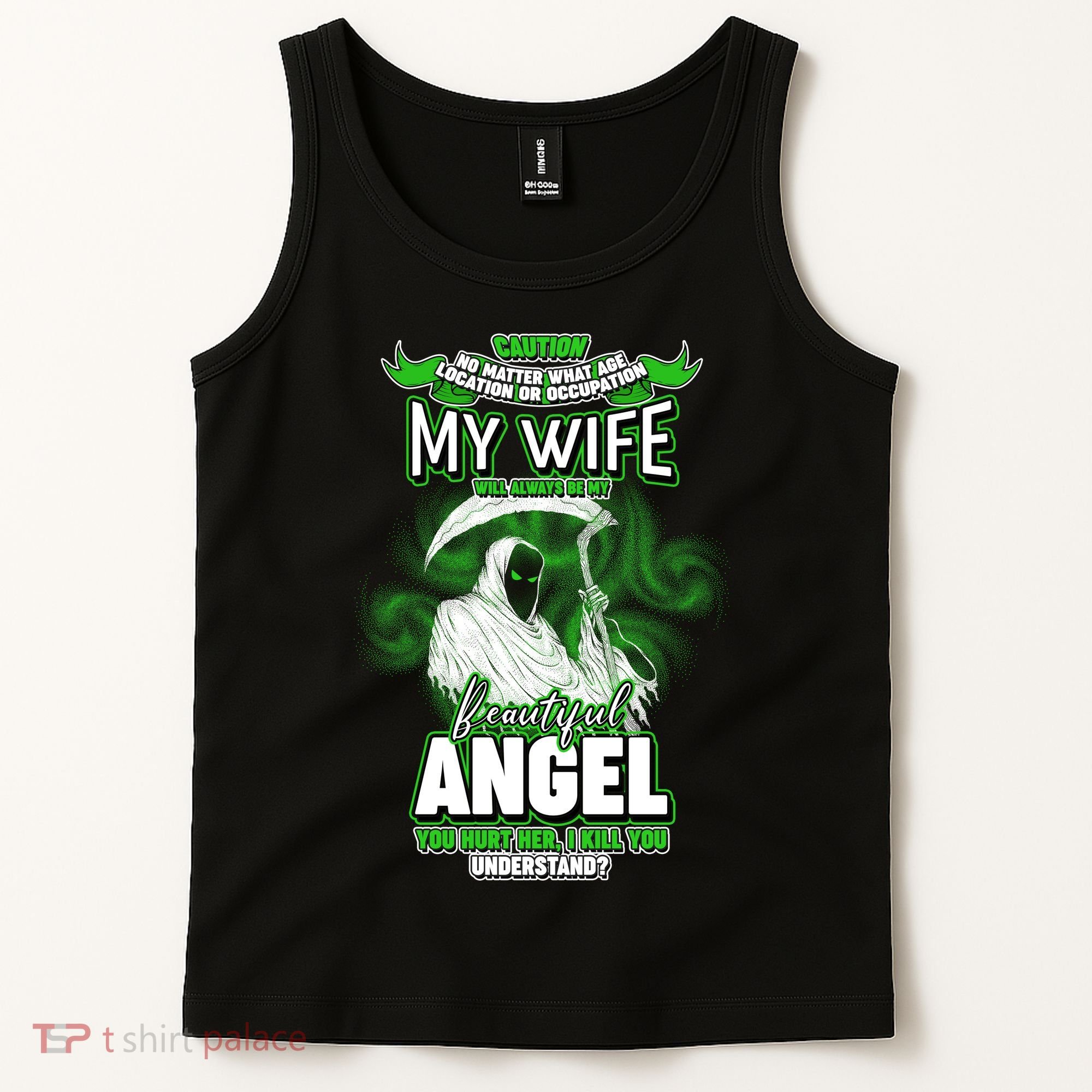 Caution My Wife Will Always Be My Beautiful Angel Hurt Her I Kill You Tank Top