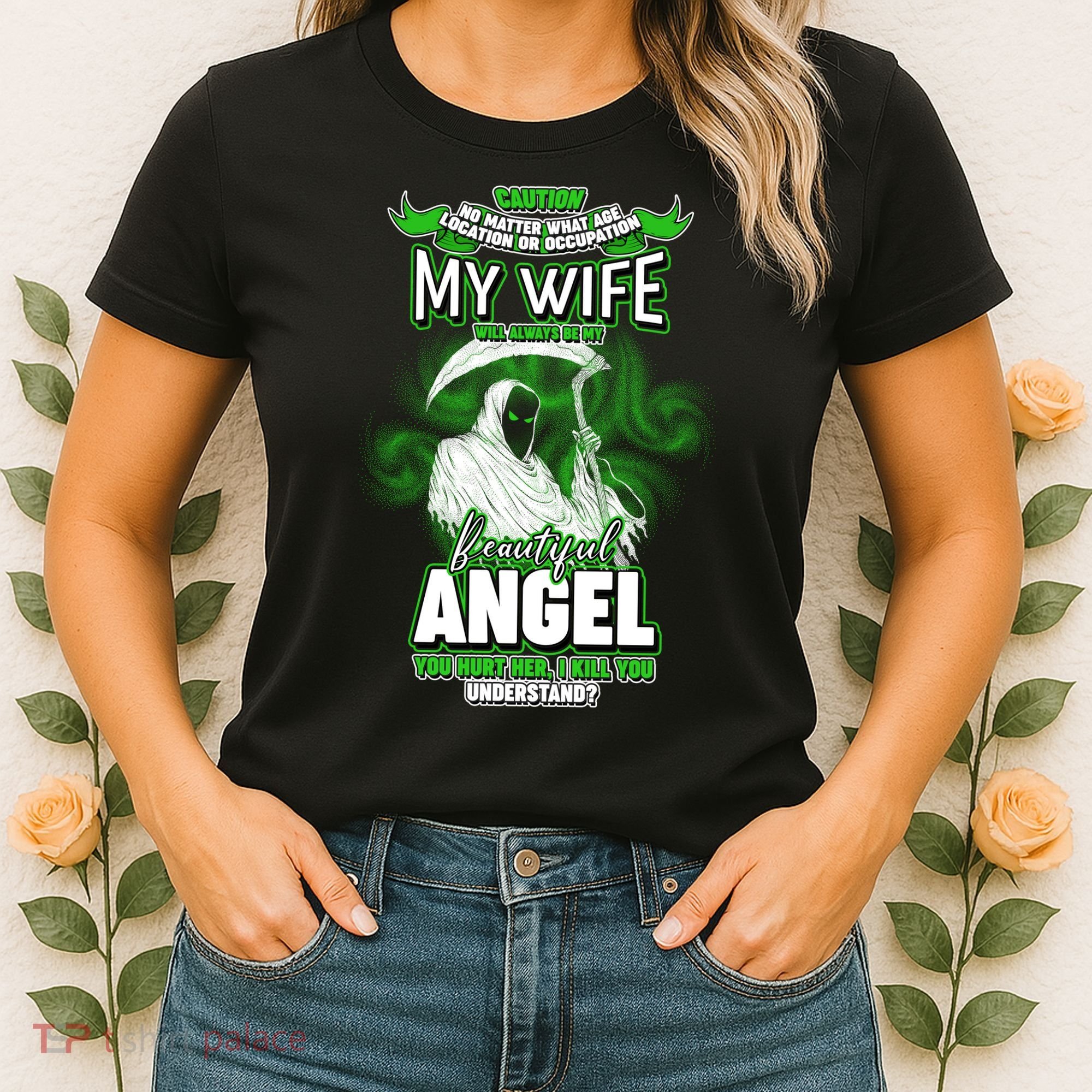 Caution My Wife Will Always Be My Beautiful Angel Hurt Her I Kill You Women's T-Shirt