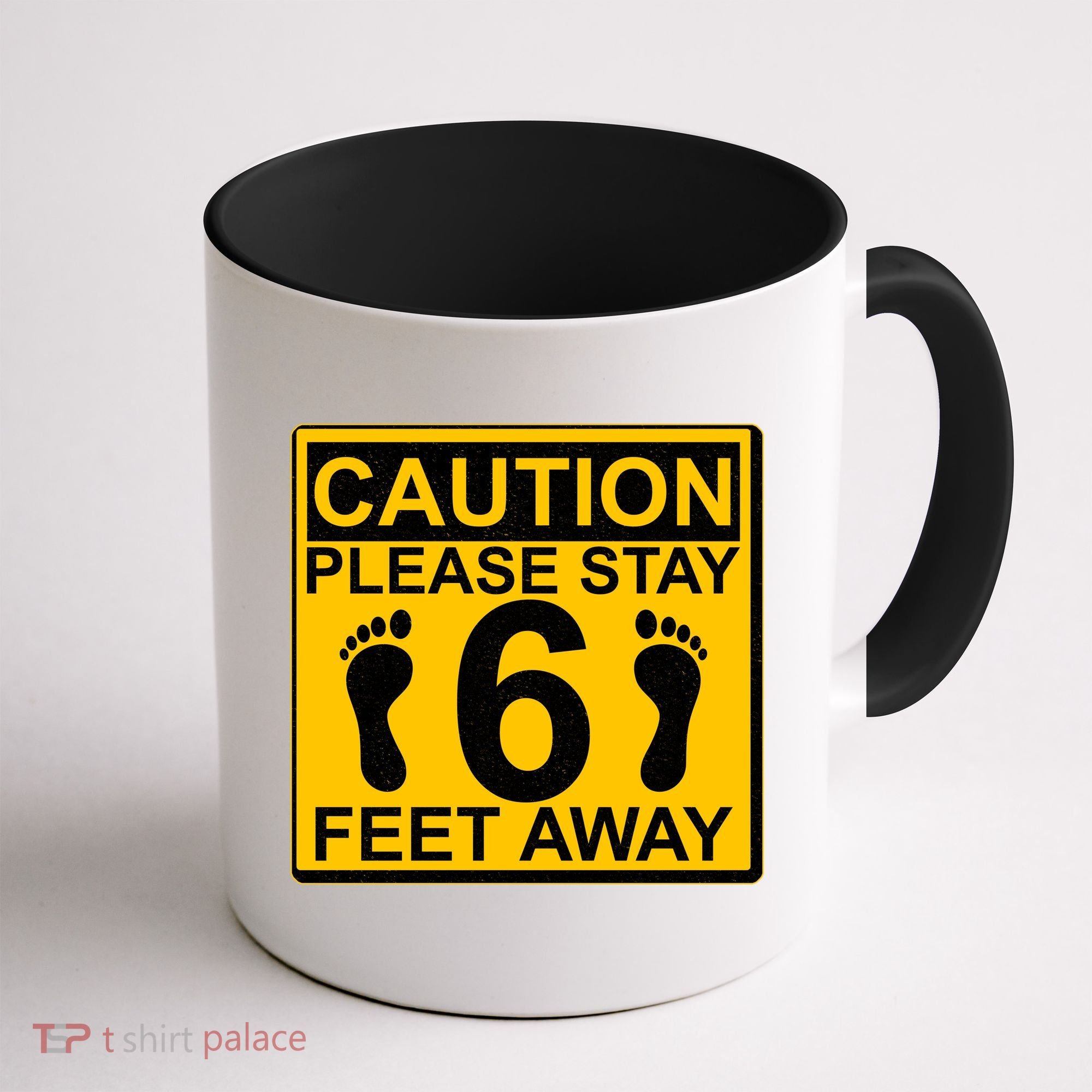 Caution Please Stay 6 Feet Away Coffee Mug