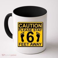 Caution Please Stay 6 Feet Away Coffee Mug thumb 0