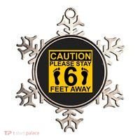 Caution Please Stay 6 Feet Away Ornament thumb 0