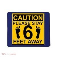 Caution Please Stay 6 Feet Away Mousepad thumb 0