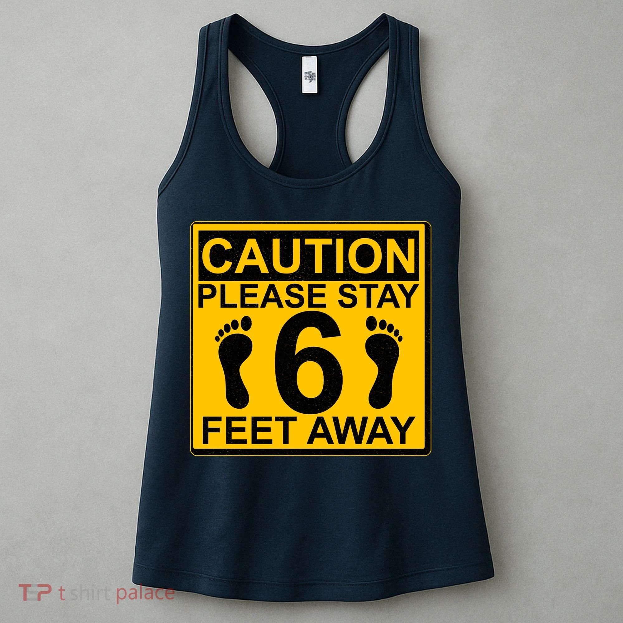 Caution Please Stay 6 Feet Away Women's Tank Top