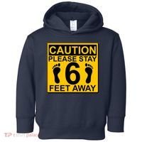 Caution Please Stay 6 Feet Away Toddler Hoodie thumb 0