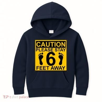 Caution Please Stay 6 Feet Away Kids Hoodie