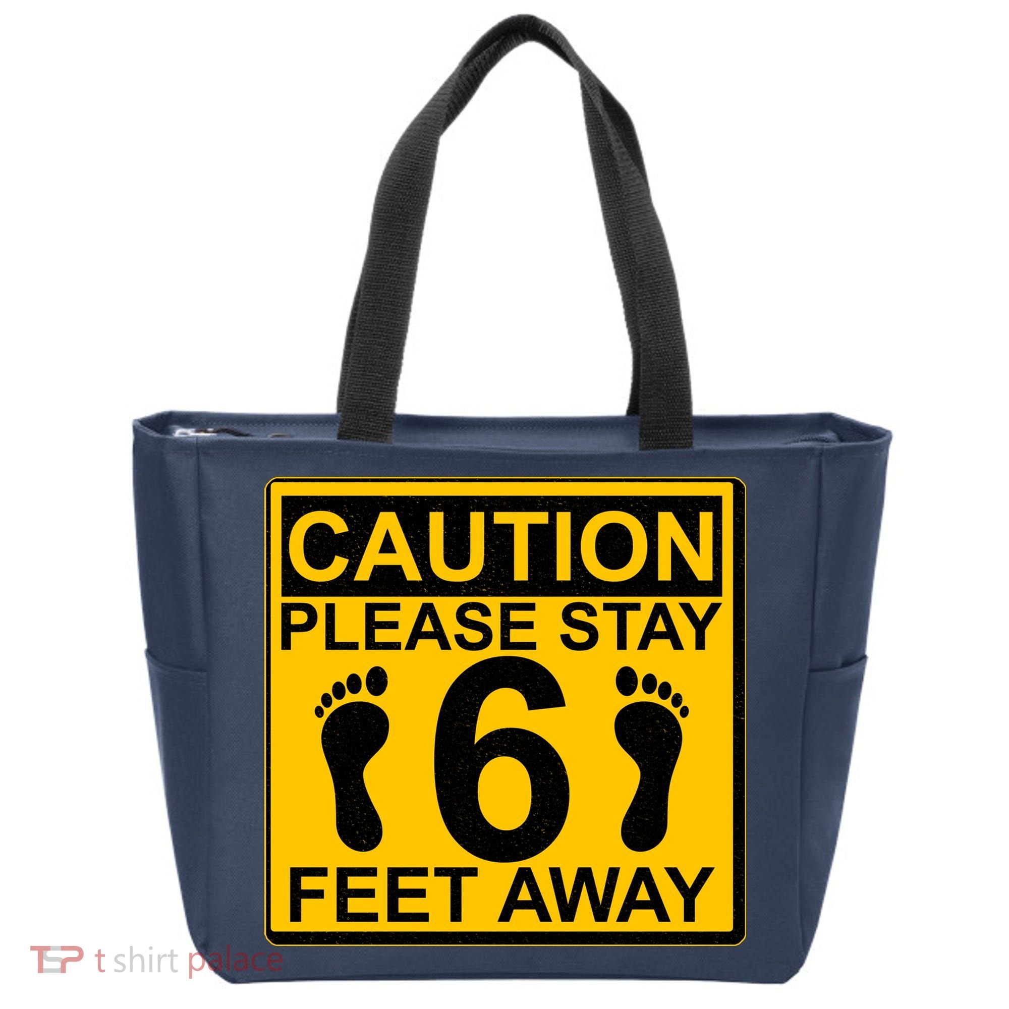 Caution Please Stay 6 Feet Away Tote Bag