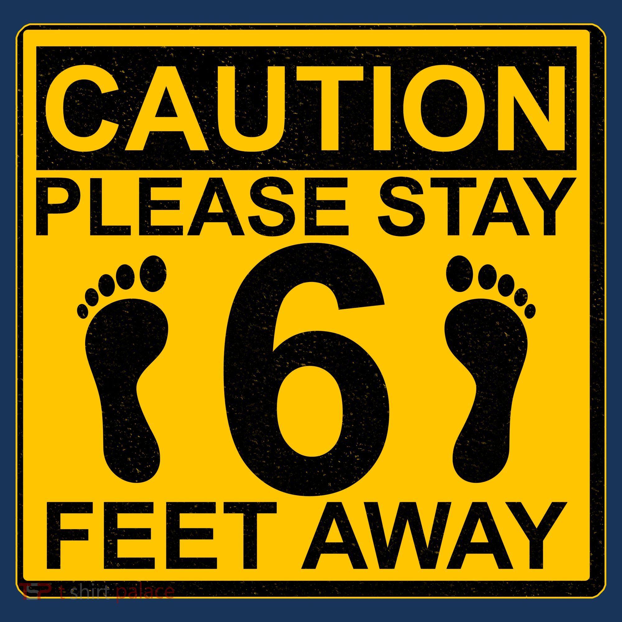 Caution Please Stay 6 Feet Away Tote Bag
