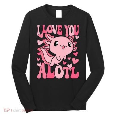 Cute Axolotl Valentines Day Valentine Long Sleeve Shirt