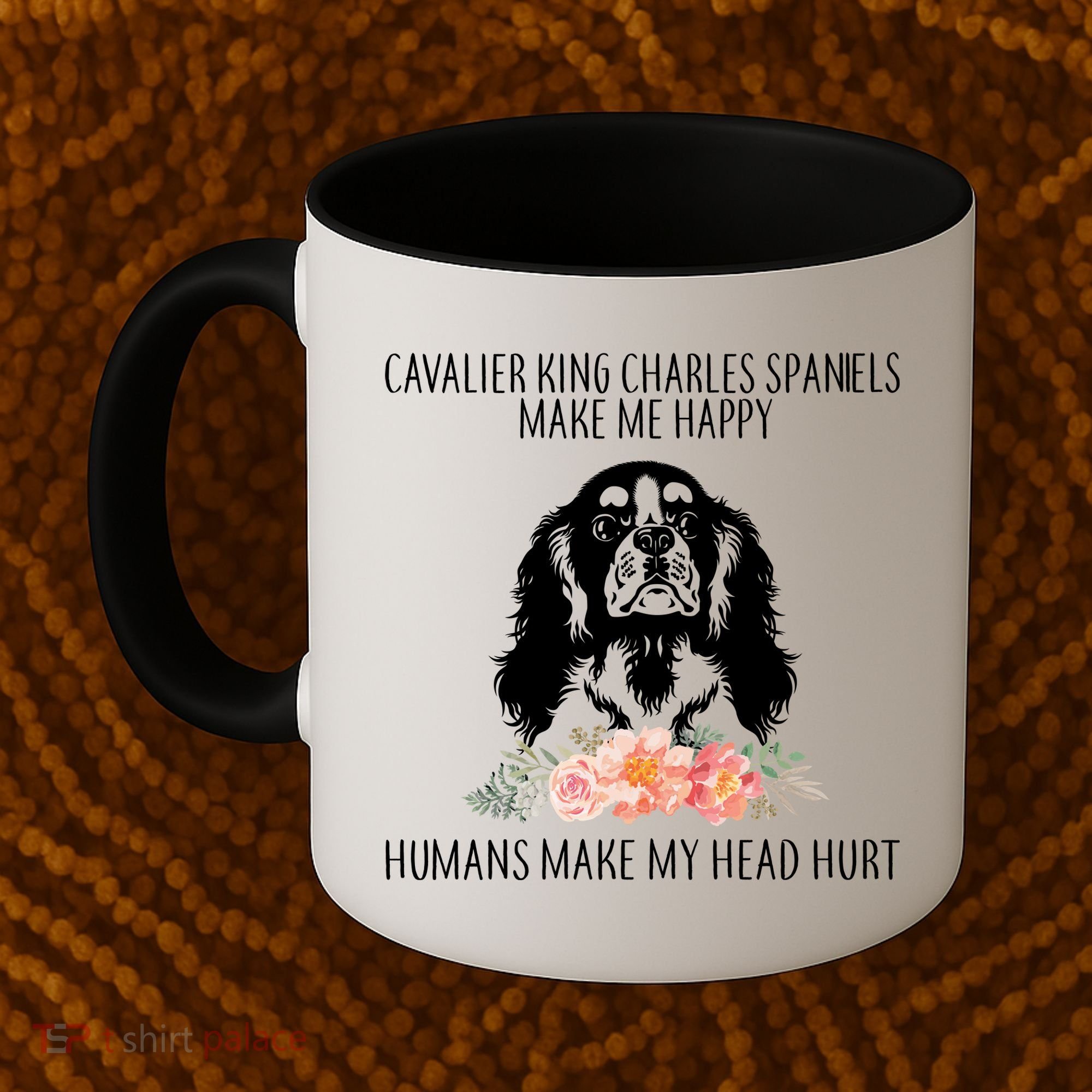 Cavalier King Charles Make Me Happy Coffee Mug