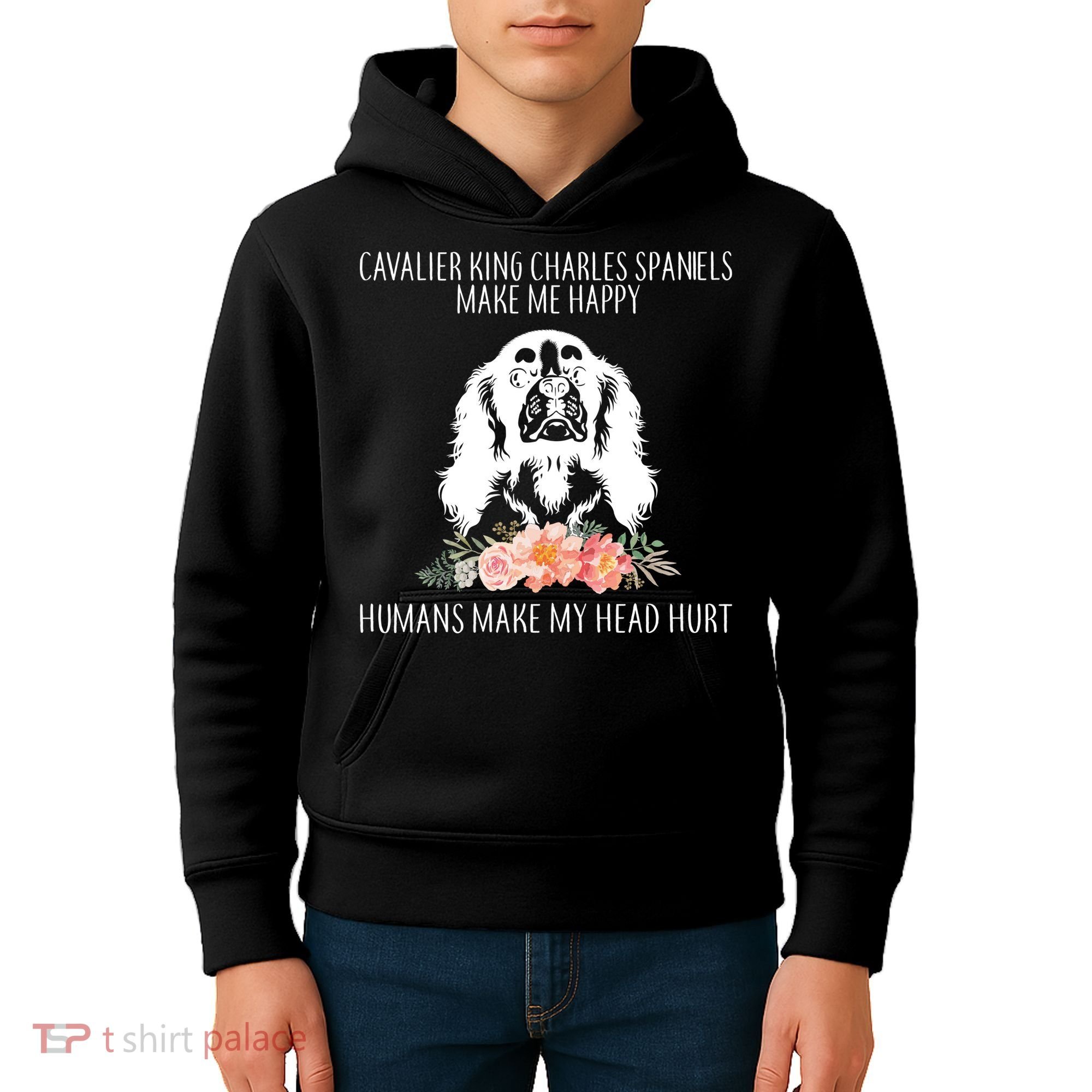 Cavalier King Charles Make Me Happy Kids Hoodie