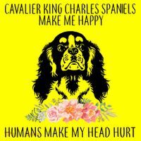 Cavalier King Charles Make Me Happy Long Sleeve Shirt thumb 2