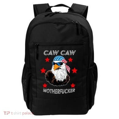 Caw Caw Motherfucker Funny Patriotic Eagle Backpack