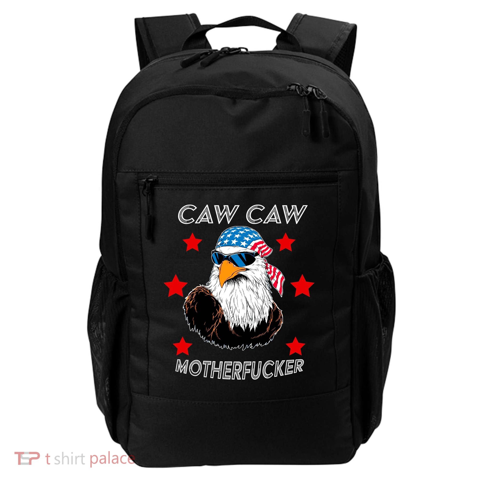 Caw Caw Motherfucker Funny Patriotic Eagle Backpack