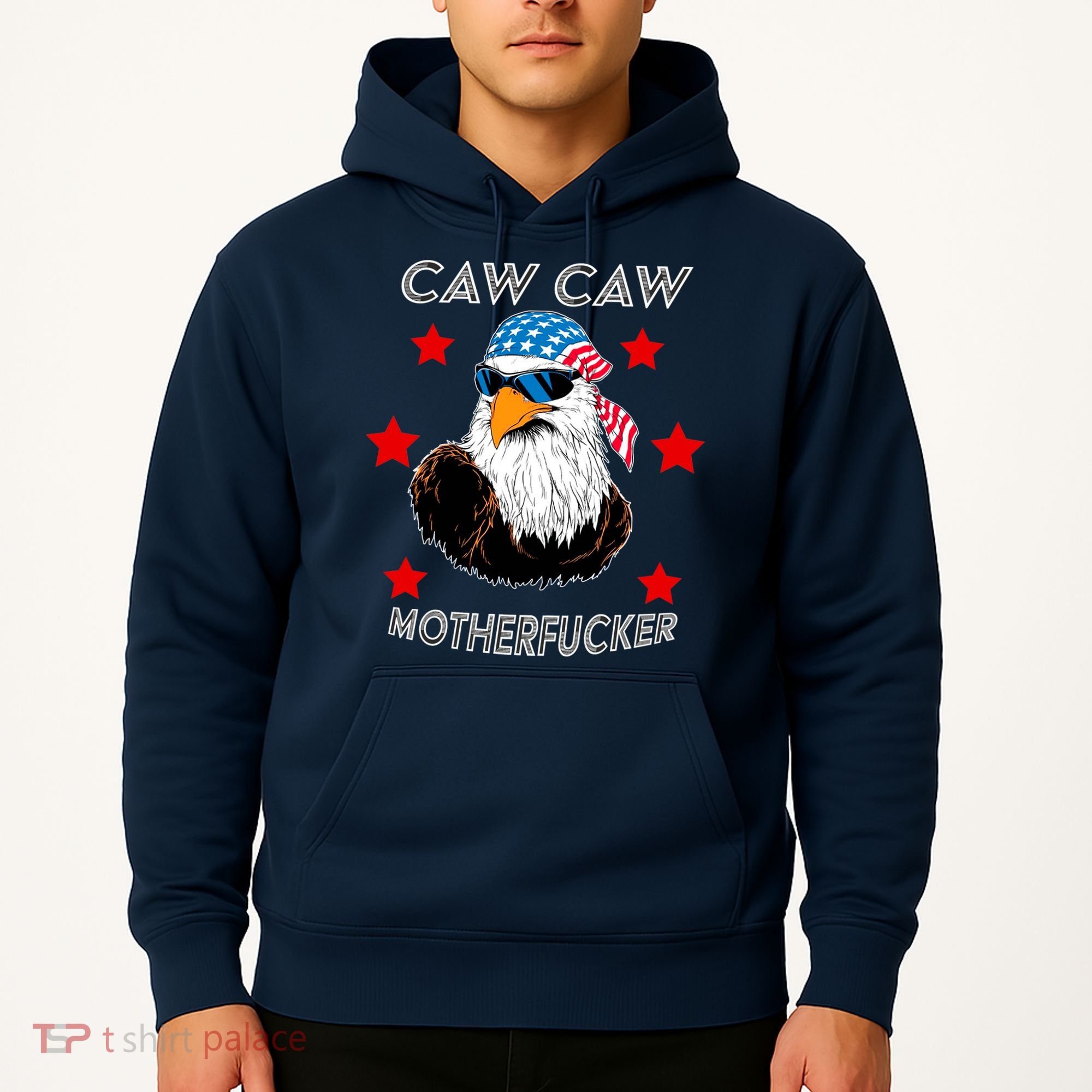 Caw Caw Motherfucker Funny Patriotic Eagle Hoodie