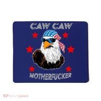 Caw Caw Motherfucker Funny Patriotic Eagle Mousepad thumb 0