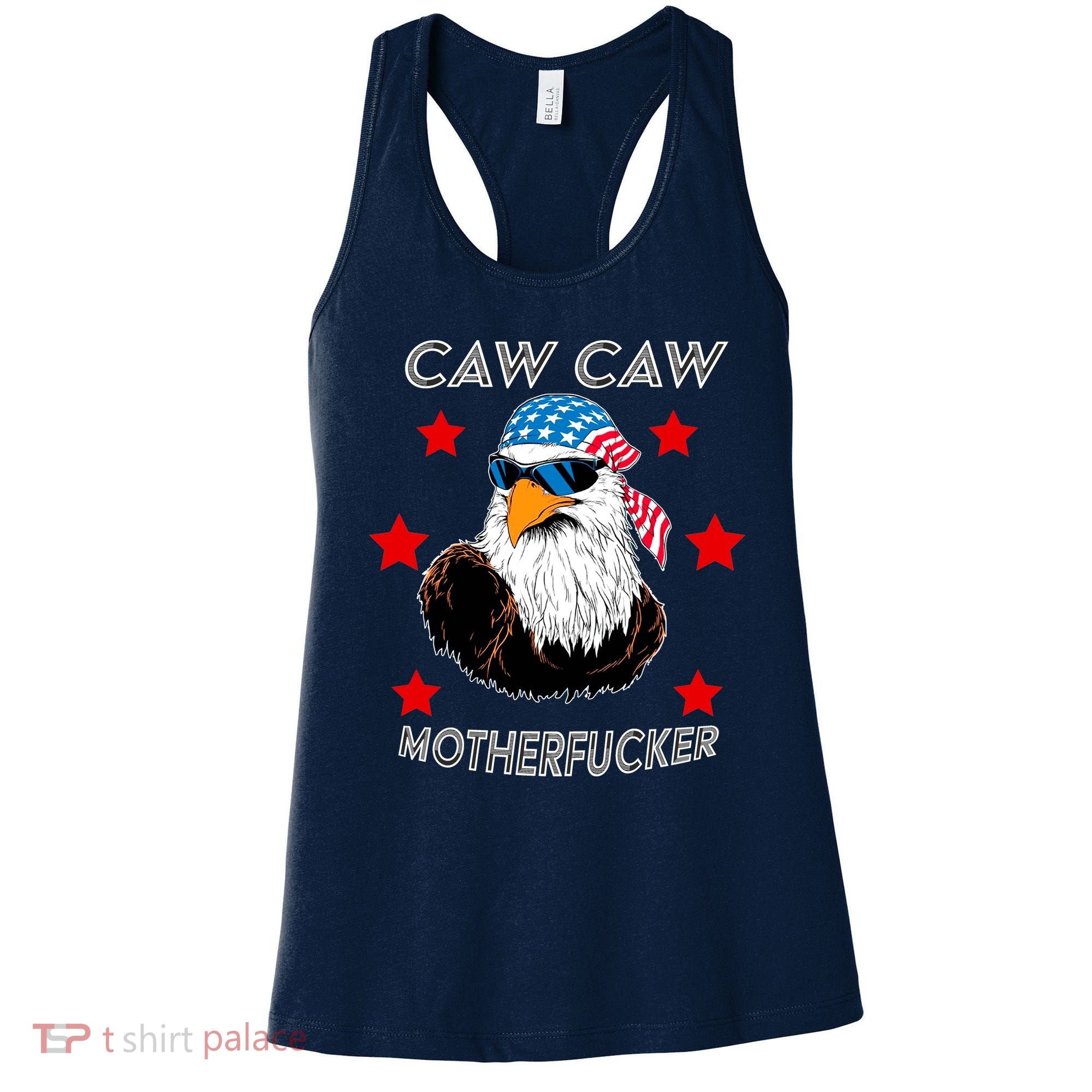 Caw Caw Motherfucker Funny Patriotic Eagle Women's Tank Top