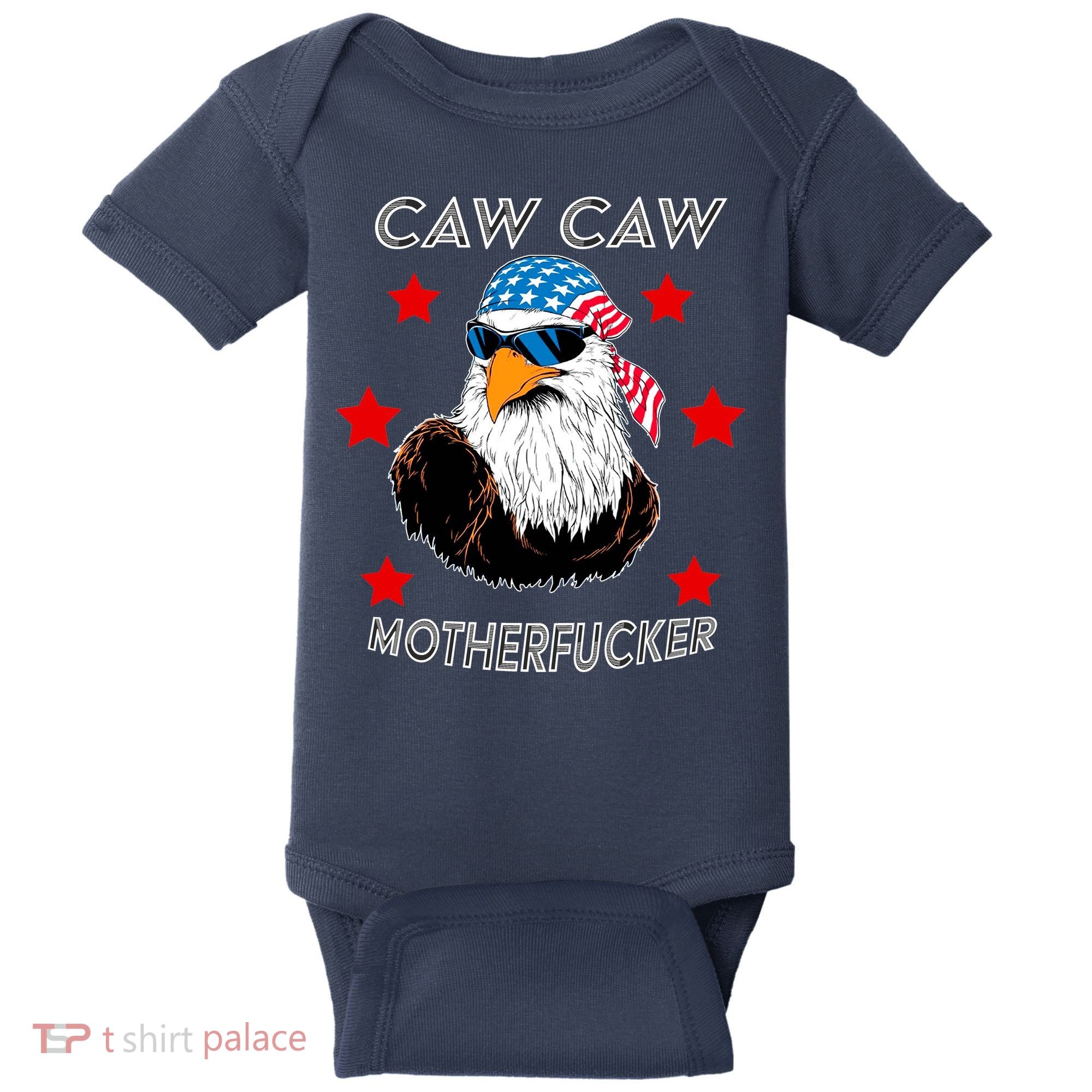 Caw Caw Motherfucker Funny Patriotic Eagle Baby Bodysuit
