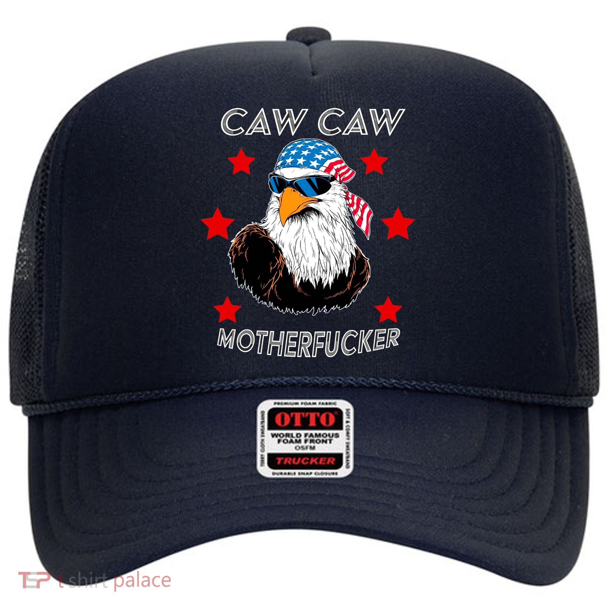 Caw Caw Motherfucker Funny Patriotic Eagle Hat