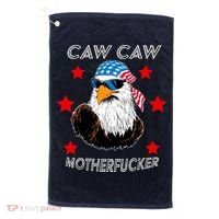 Caw Caw Motherfucker Funny Patriotic Eagle Golf Towel thumb 0