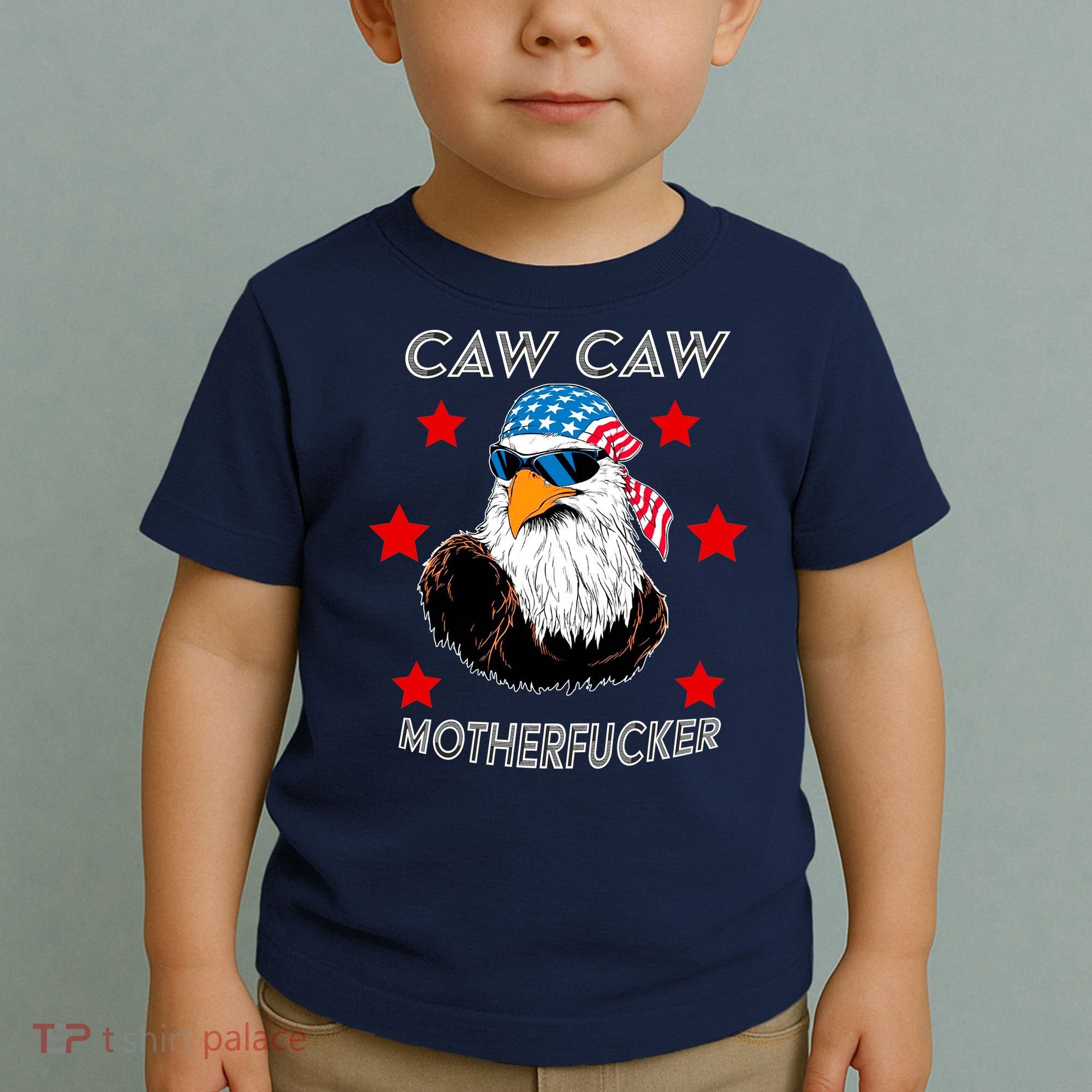 Caw Caw Motherfucker Funny Patriotic Eagle Toddler T-Shirt