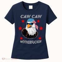 Caw Caw Motherfucker Funny Patriotic Eagle Women's T-Shirt thumb 0