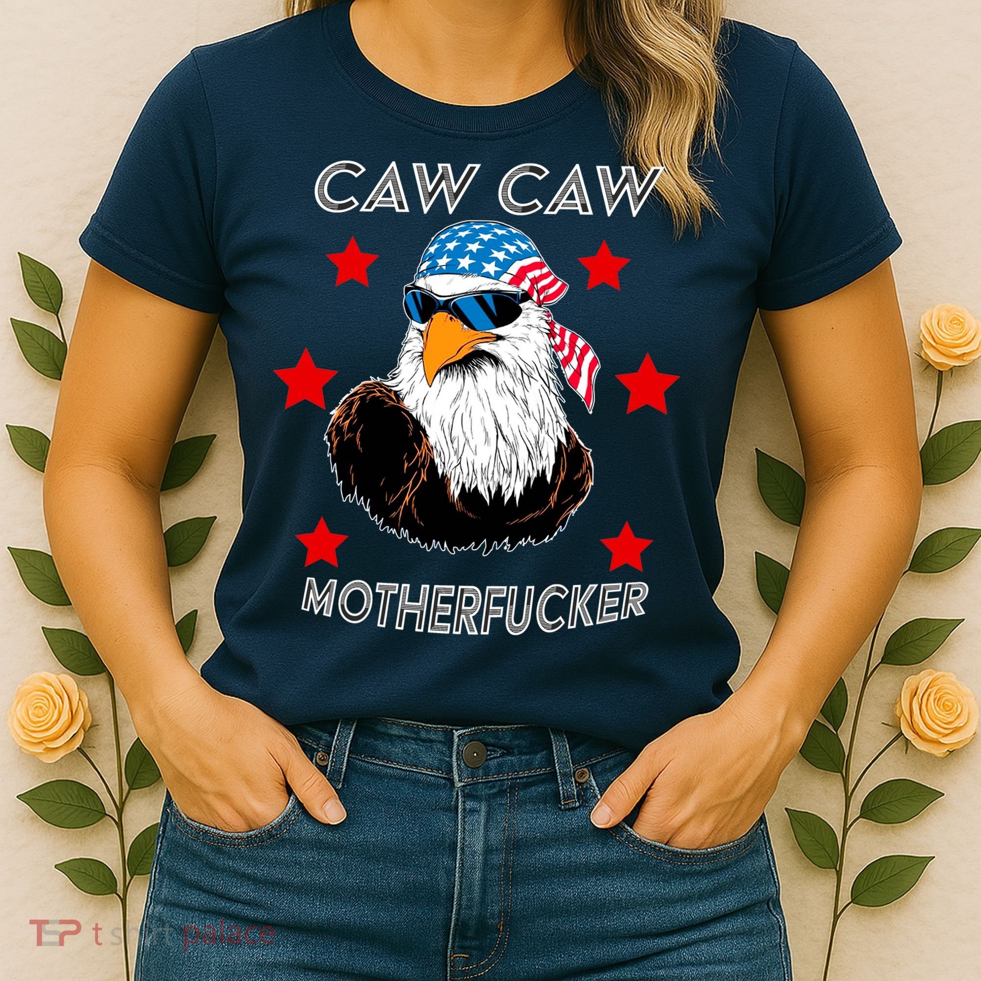 Caw Caw Motherfucker Funny Patriotic Eagle Women's T-Shirt