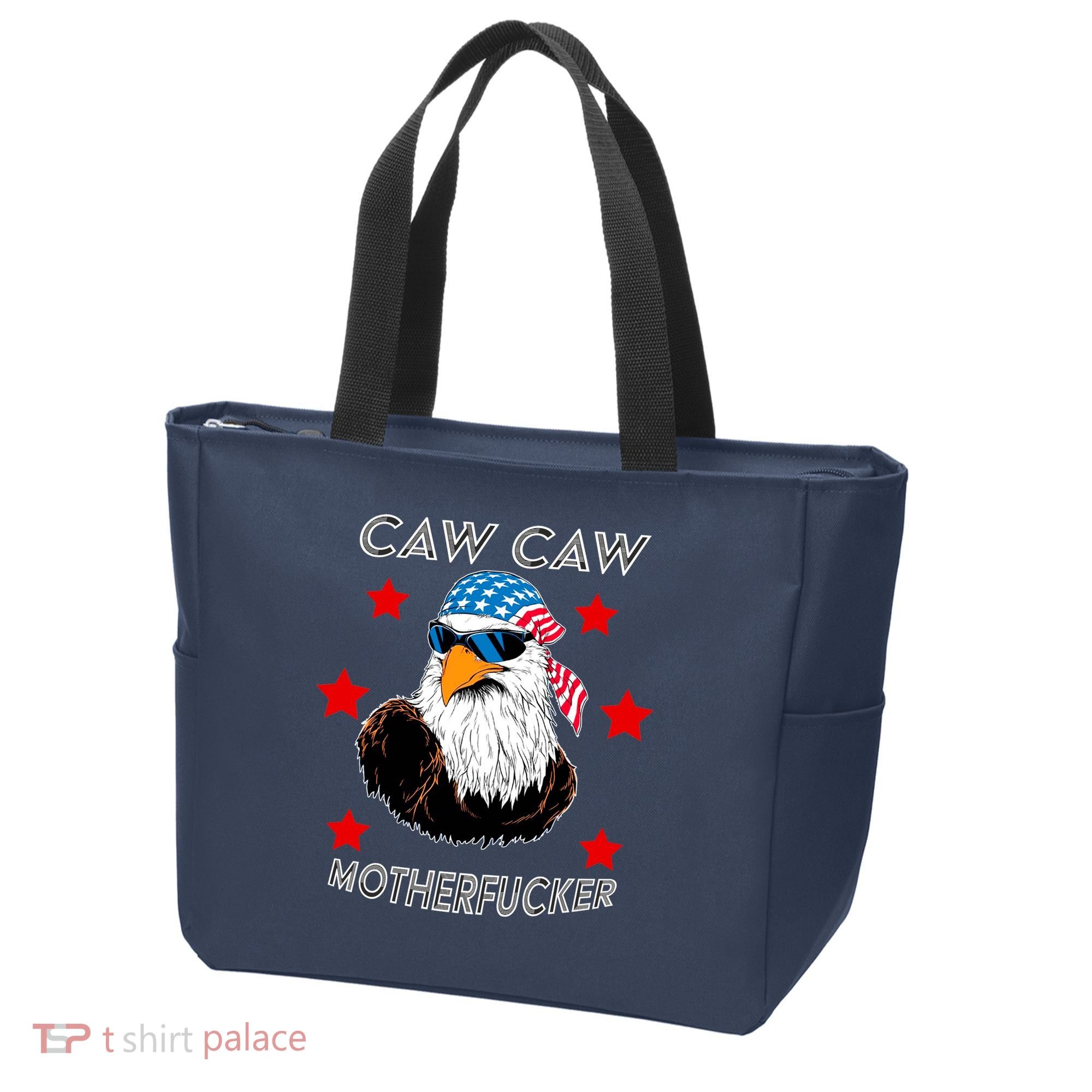 Caw Caw Motherfucker Funny Patriotic Eagle Tote Bag